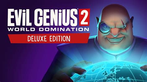 Что включает Deluxe Edition Evil Genius 2?